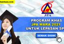 Permohonan Dibuka Bagi Lepasan SPM. Biasiswa JPA – Program Khas JPA MARA (PKJM) 2021