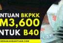 Khas untuk dari keluarga B40: Ini syarat-syarat & cara memohon Bantuan BKPKK RM3,600 setahun