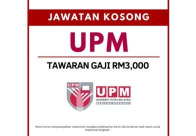 Jawatan Kosong Universiti Putra Malaysia (UPM) Sesi 2026: Tawaran Gaji RM3,000 Jawatan Kosong Universiti Putra Malaysia