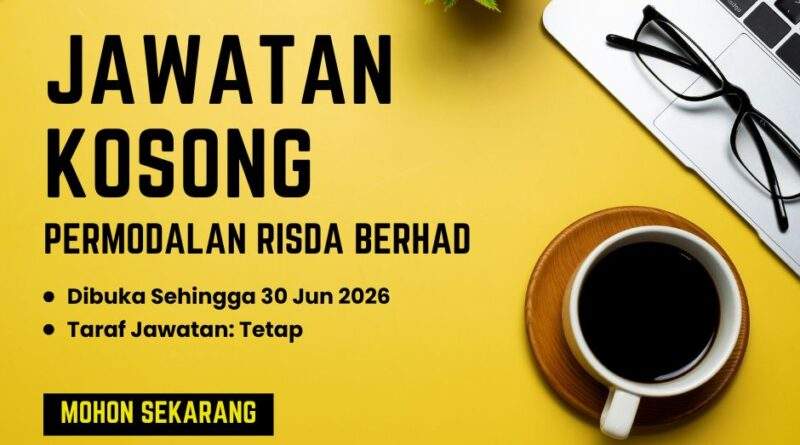 Jawatan Kosong Permodalan RISDA Berhad: Permohonan Dibuka Sehingga 30 Jun 2026 Permodalan RISDA