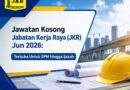 Jawatan Kosong Jabatan Kerja Raya (JKR) Jun 2026: Terbuka Untuk SPM hingga Ijazah Jabatan Kerja Raya (JKR)