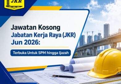 Jawatan Kosong Jabatan Kerja Raya (JKR) Jun 2026: Terbuka Untuk SPM hingga Ijazah Jabatan Kerja Raya (JKR)