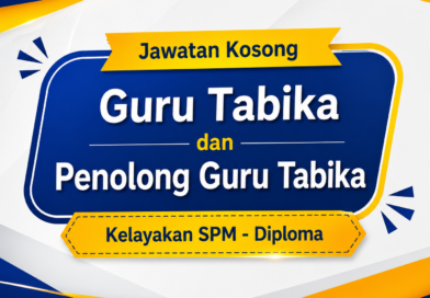 Jawatan Kosong Guru Tabika dan Penolong Guru Tabika: Kelayakan SPM – Diploma guru tabika