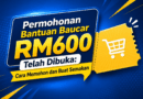 Permohonan Bantuan Baucar RM600 Telah Dibuka: Cara Memohon dan Buat Semakan Bantuan Baucar RM600
