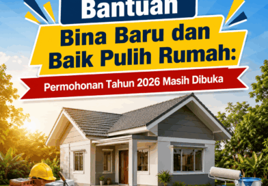 Bantuan Bina Baru dan Baik Pulih Rumah: Permohonan Tahun 2026 Masih Dibuka Bantuan Bina