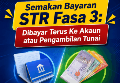 Semakan Bayaran STR Fasa 3: Dibayar Terus Ke Akaun atau Pengambilan Tunai Bayaran STR Fasa 3