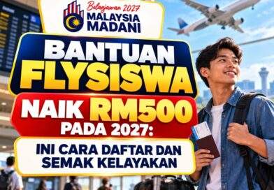 BANTUAN FLYSISWA NAIK RM500 PADA 2027: INI CARA DAFTAR DAN SEMAK KELAYAKAN BANTUAN FLYSISWA NAIK RM500 PADA 2027: INI CARA DAFTAR DAN SEMAK KELAYAKAN
