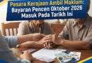 Pesara Kerajaan Ambil Maklum: Bayaran Pencen Oktober 2026 Masuk Pada Tarikh Ini Pesara Kerajaan Ambil Maklum: Bayaran Pencen Oktober 2026 Masuk Pada Tarikh Ini