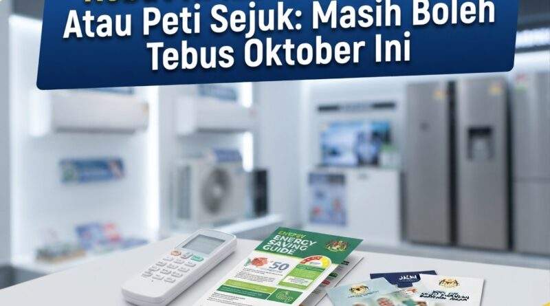 Rebat RM200 Beli Aircond Atau Peti Sejuk: Masih Boleh Tebus Oktober Ini Rebat RM200 Beli Aircond Atau Peti Sejuk: Masih Boleh Tebus Oktober Ini