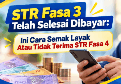 STR Fasa 3 Telah Selesai Dibayar: Ini Cara Semak Layak Atau Tidak Terima STR Fasa 4 str fasa